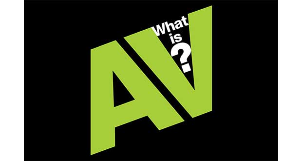 What is AV? In three minutes of your time