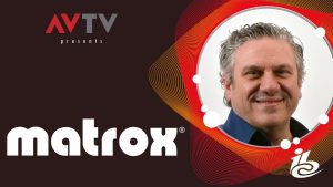 IBC 2024: Matrox Video Talks About Industry Trends and Product ...