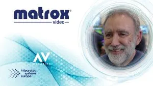 Matrox Video at ISE: Shift to IP, IPMX & AV-Broadcast Convergence| AVI ...